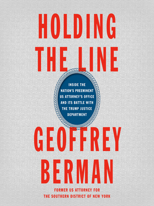 Title details for Holding the Line by Geoffrey Berman - Wait list